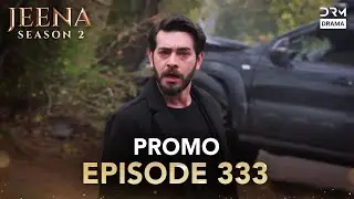 JEENA Season 2 | Promo | Episode 333 Watch Tomorrow | UH2O