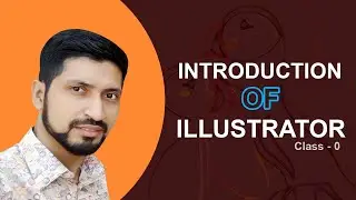 Introduction of Illustrator - Class Number 0 | Start With Shariful