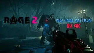 Rage 2: Immersive No HUD Action Packed Rampage - Ultra Settings 4K