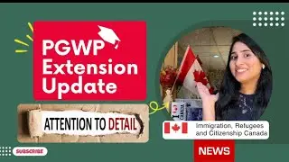 18 Months PGWP Extension for Expired/ Expiring Work Permit | Canada Immigration Update 2022 |🇨🇦