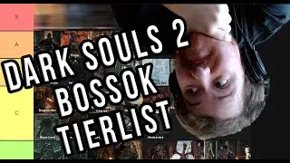 Kedvenc bossaim a Dark Souls 2-ben - Boss Tier List