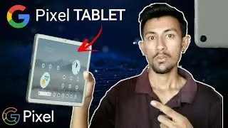 Google pixel tablet first look | with powerful performance  | nakrani roshan