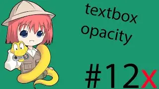 Tutorial Ren'py eXtra 12 opacidad textbox