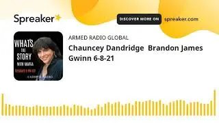 Chauncey Dandridge  Brandon James Gwinn 6-8-21