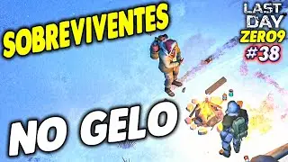 SOBREVIVENTES NO GELO - LAST DAY DO ZERO 9 #038