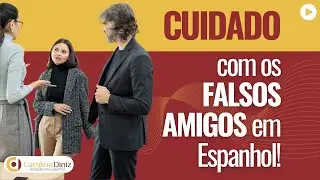 Você sabe o que são falsos amigos no espanhol? 🤔