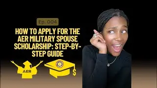 How to Apply for the AER Military Spouse Scholarship: Step-by-Step Guide.