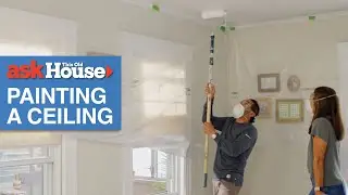 The Correct Way to Paint a Ceiling | Ask This Old House