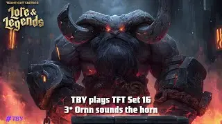 TFT Set 16: Double Up: 3 Star Ornn destroys the lobby!