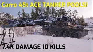 Carro 45t Ace Tanker High Caliber Pools Medal 7.4K 10 Kills ft StiFe_Fil #TANKSTV