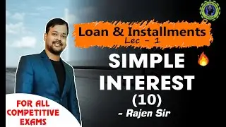 Q5.10 Simple interest || Loan & Installments-1 || साधारण ब्याज