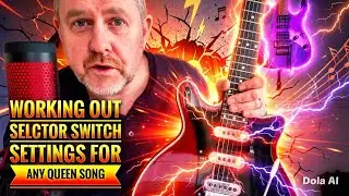 How To Learn Brian May Selector Switch Guitar Settings For Any Queen Song - Tutorial Lesson
