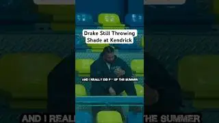 Drake Won't Let It Go..