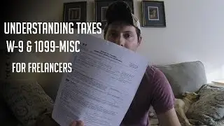 Understanding Taxes for Freelancers (W-9 1099-MISC)