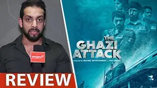 The Ghazi Attack Review by Salil Acharya | Rana Daggubati, Taapsee Pannu | Full Movie Rating