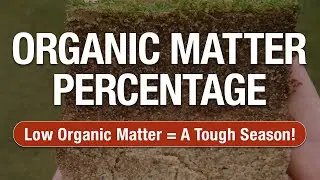 2 Minute Turf Talk - Organic Matter Percentage