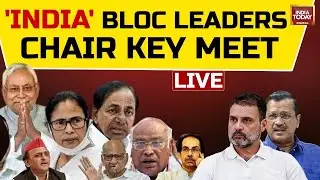 India Bloc Meet LIVE: Opposition Meet To Focus On Parliament Security Breach | Opposition Meeting