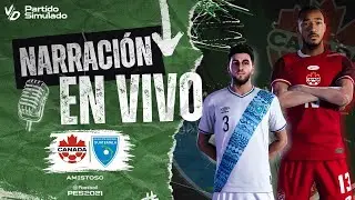 🔴 GUATEMALA VS CANADA EN VIVO - AMISTOSO INTERNACIONAL