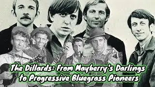 The Dillards: от любимых музыкантов Мэйберри до пионеров прогрессивного блюграсса