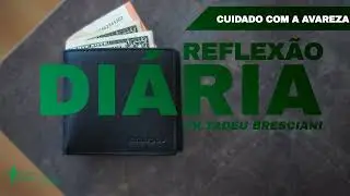 Cuidado com a Avareza