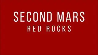 Second Mars - Red Rocks (Original Mix)