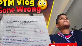PTM Vlog Gone Wrong 😬 | Full Masti & Unexpected Moments