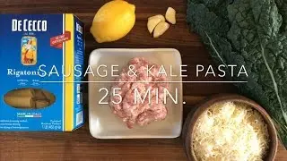 5 Ingredient Meal: Sausage & Kale Pasta