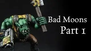 How to paint Bad Moons Orks pt.1