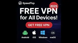 Speedtop VPN Review (2025) | A New Free VPN for both Myanmar and Global
