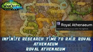 Infinite Research: Time to Raid, Royal Athenaeum | Royal Athenaeum Achievement | Legion Remix