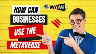 How your Business can use the Metaverse- Use Cases & Viability