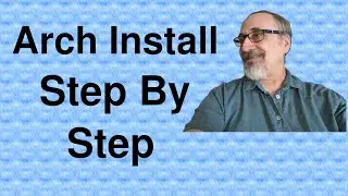 Arch Install  Manually June 2024
