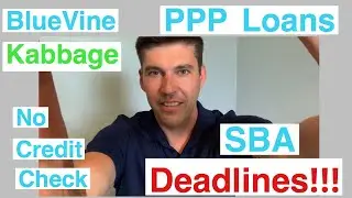 PPP Loans BlueVine or Kabbage No Credit Check? SBA Deadlines SBA $20,000 Today&rsquo;s Stimulus Update