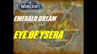 EYE OF YSERA WOW QUEST