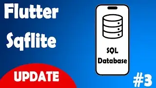 Sqflite Tutorial (Sqlite for Flutter) #3 - Update In Sqflite