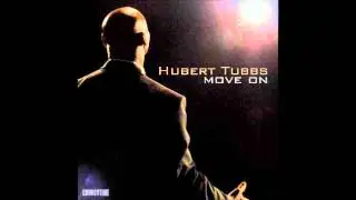 Hubert Tubbs - what happened to love