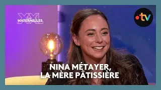 Nina Métayer, la mère pâtissière - Les Maternelles XXL