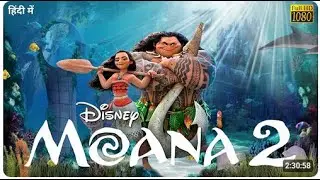 Moana-2, 2015 Full Movie Facts | Auli'i Cravalho, Dwayne Johnson, Alan Tudyk |Disney Review & Trivia