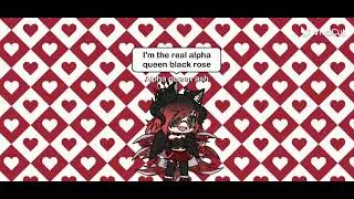 Made by the real alpha queen black rose