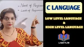 C-02-Low Level and High Level Language | C Language -  Part - 2 | # C Language | # C Programming