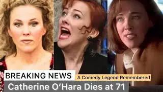 Catherine O&rsquo;Hara Dies at 71 &mdash; Her Legacy, Her Best Moments, and Why the World Loved Her