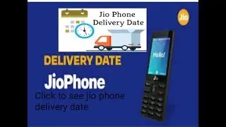 Jio Phone delivery date | when jio phone will delever | check jio phone delivery status