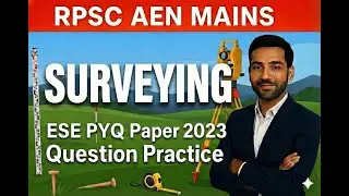 RPSC AEN MAINS | Surveying | 2023 ESE Mains PYQ Solutions