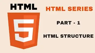 HTML Structure | Part-1 | Basic HTML | All Techz