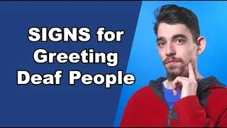 How to Greet Deaf People in ASL | Must-Know Signs for Beginners
