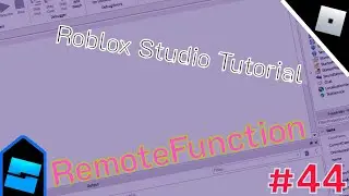 Roblox Studio Tutorial | Part 44 | RemoteFunction