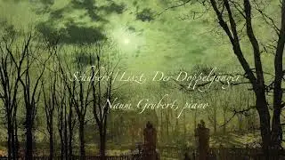 Schubert/Liszt - Der Doppelg&auml;nger | Naum Grubert