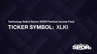 ETF of the Week: Technology Select Sector SPDR Premium Income Fund (XLKI)
