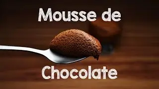 MOUSSE DE CHOCOLATE  | Dr Cesar Torres