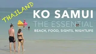 KO SAMUI, Thailand - The Essential - Beach, Food, Sights, Nightlife (4K)